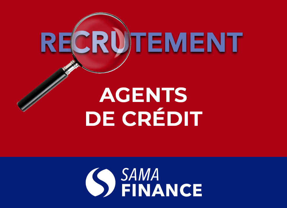 Avis de recrutement: Sama Finance recherche un Agent de crédit(MOPTI) 